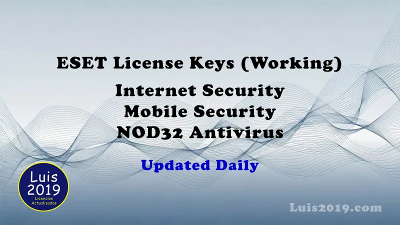 ESET Internet Security license keys 2026 updated daily