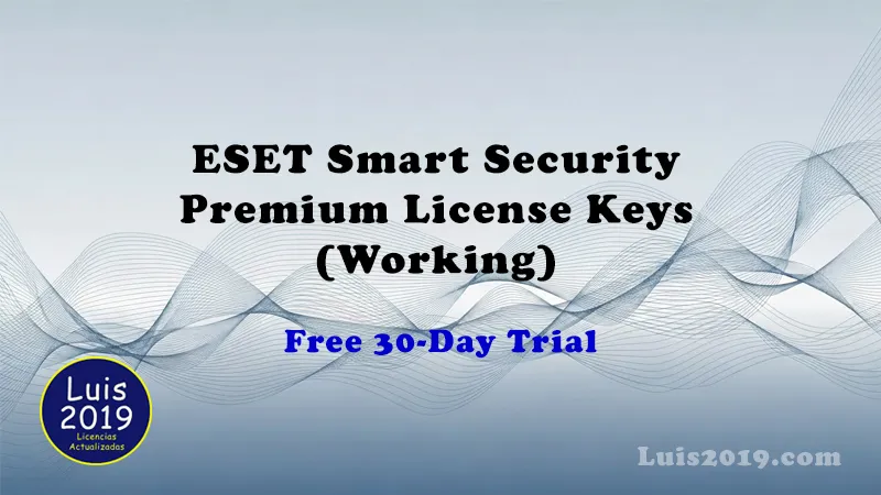 ESET Smart Security Premium trial license keys 2026 updated daily